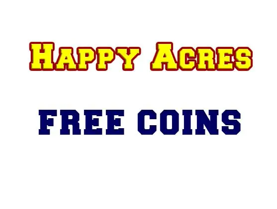 Happy Acres Free Coins